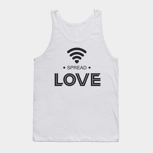 Spread love wifi peace Tank Top by ziondesign